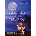 Midnights with the Mystic: A Little Guide to Freedom and Bliss - Paperback