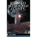 Haunted Hillsborough County - Hardcover | Books | Wiccan Center