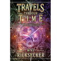 Travels Through Time: Inside the Fourth Dimension, Time Travel, and Stacked Time Theory - Paperback | Books | Wiccan Center