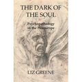 The Dark of the Soul: Psychopathology in the Horoscope - Paperback | Books | Wiccan Center