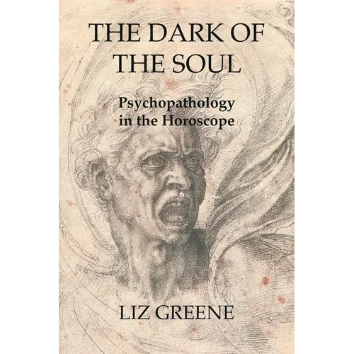 The Dark of the Soul: Psychopathology in the Horoscope - Paperback | Books | Wiccan Center