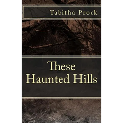 These Haunted Hills - Paperback | Books | Wiccan Center