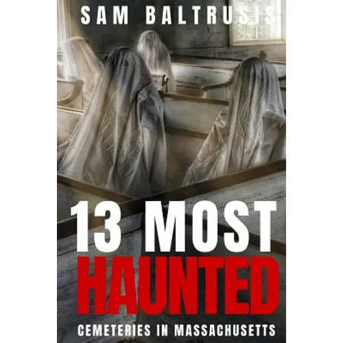 13 Most Haunted Cemeteries in Massachusetts - Paperback | Books | Wiccan Center