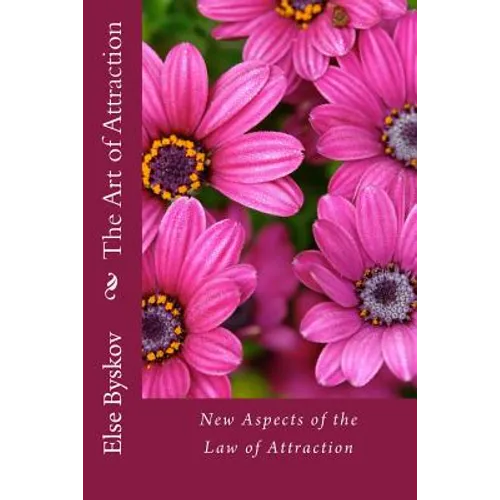 The Art of Attraction: New Aspects of the Law of Attraction - Paperback | Books | Wiccan Center