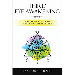 Third Eye Awakening: A Beginner's Guide to Awakening the Third Eye - Paperback | Books | Wiccan Center