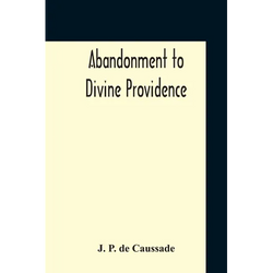Abandonment To Divine Providence - Paperback | Books | Wiccan Center