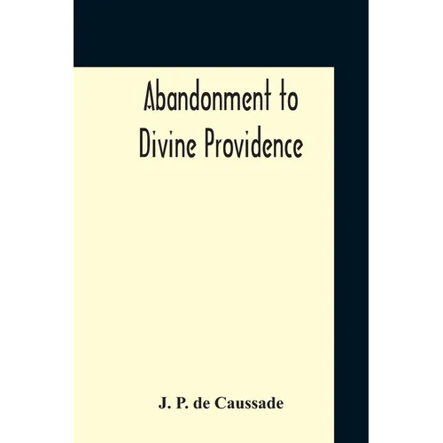 Abandonment To Divine Providence - Paperback | Books | Wiccan Center