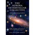 The Aurora Interstellar Collective: An Interdimensional Galleria - Paperback | Books | Wiccan Center