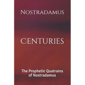 Centuries: The Prophetic Quatrains of Nostradamus - Paperback | Books | Wiccan Center