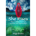 She Rises: Why Goddess Feminism, Activism and Spirituality? - Paperback | Books | Wiccan Center