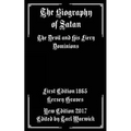 The Biography of Satan: The Devil and His Fiery Dominions - Paperback | Books | Wiccan Center