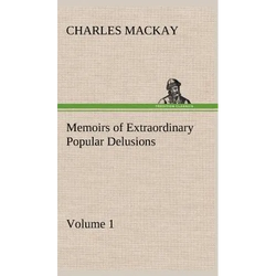 Memoirs of Extraordinary Popular Delusions - Volume 1 - Hardcover | Books | Wiccan Center