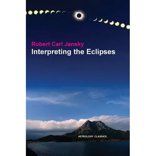Interpreting the Eclipses - Paperback | Books | Wiccan Center