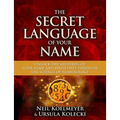 Secret Language of Your Name: Unlock the Mysteries of Your Name and Birth Date Through the Science of Numerology - Paperback | Books | Wiccan Center