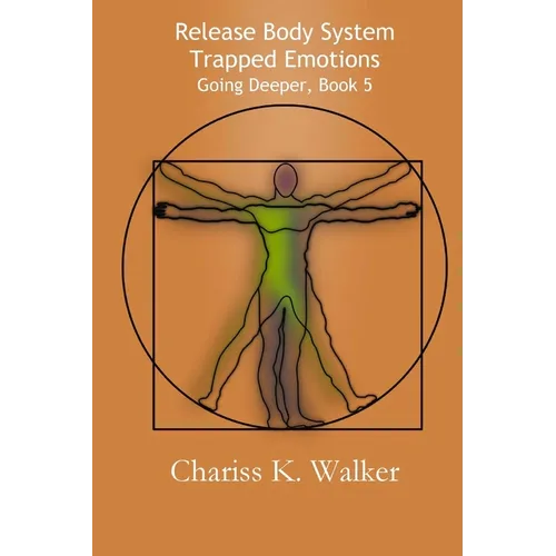 Release Body System Trapped Emotions - Paperback | Books | Wiccan Center