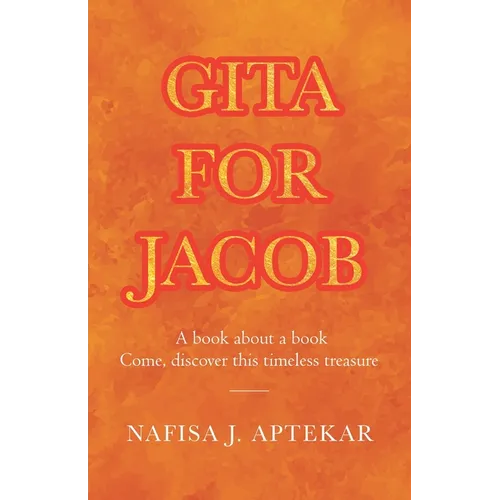 Gita for Jacob: A book about a book Come, discover this timeless treasure - Paperback | Books | Wiccan Center