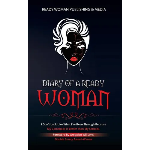 Diary of a Ready Woman: I don't look like what I've been through because my comeback is better than my setback - Hardcover | Books | Wiccan Center