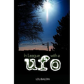 In League with a UFO - Paperback | Books | Wiccan Center
