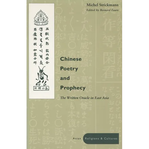 Chinese Poetry and Prophecy: The Written Oracle in East Asia - Paperback | Books | Wiccan Center