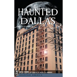 Haunted Dallas - Hardcover | Books | Wiccan Center