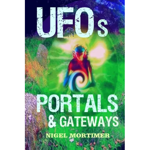 UFOs, Portals and Gateways - Paperback | Books | Wiccan Center