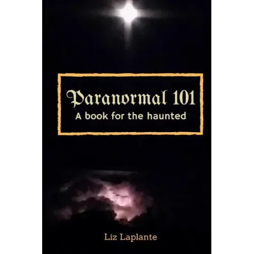 Paranormal 101: A book for the haunted - Paperback | Books | Wiccan Center