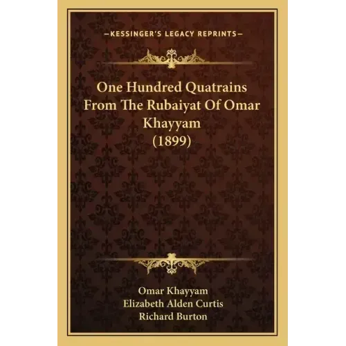 One Hundred Quatrains From The Rubaiyat Of Omar Khayyam (1899) - Paperback | Books | Wiccan Center