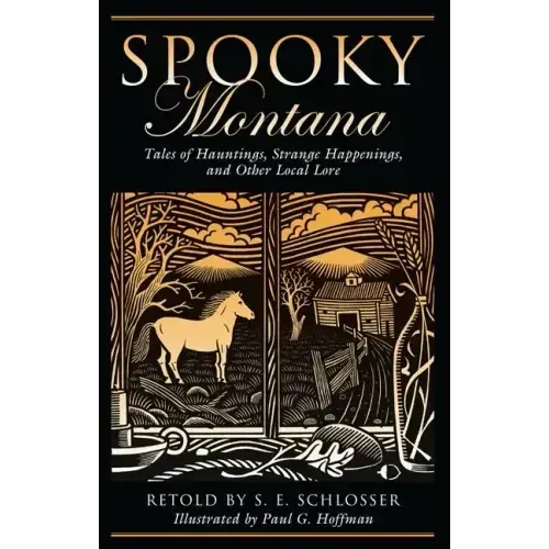 Spooky Montana: Tales Of Hauntings, Strange Happenings, And Other Local Lore, First Edition - Paperback | Books | Wiccan Center