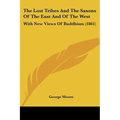 The Lost Tribes And The Saxons Of The East And Of The West: With New Views Of Buddhism (1861) - Paperback | Books | Wiccan Center