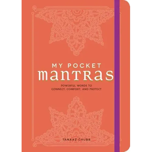 My Pocket Mantras: Powerful Words to Connect, Comfort, and Protect - Paperback