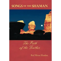 Songs of the Shaman: The Path of the Feather - Hardcover | Books | Wiccan Center