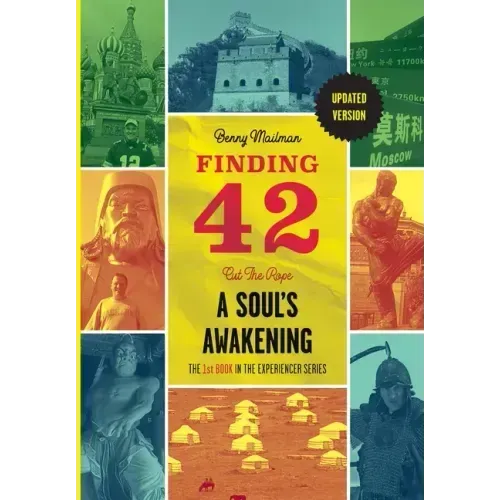 Finding 42: Cut The Rope, A Soul's Awakening - Hardcover