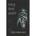 Crazy Dead People - Paperback | Books | Wiccan Center