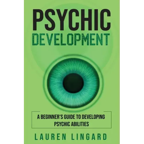 Psychic Development: A Beginner's Guide to Developing Psychic Abilities - Paperback | Books | Wiccan Center