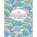 The MINDFULNESS Colouring Book for Adults