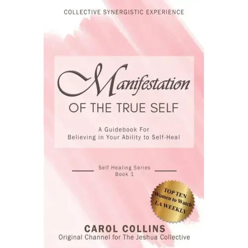 Manifestation of the True Self: A Guidebook for Believing in Your Ability to Self-Heal - Paperback | Books | Wiccan Center
