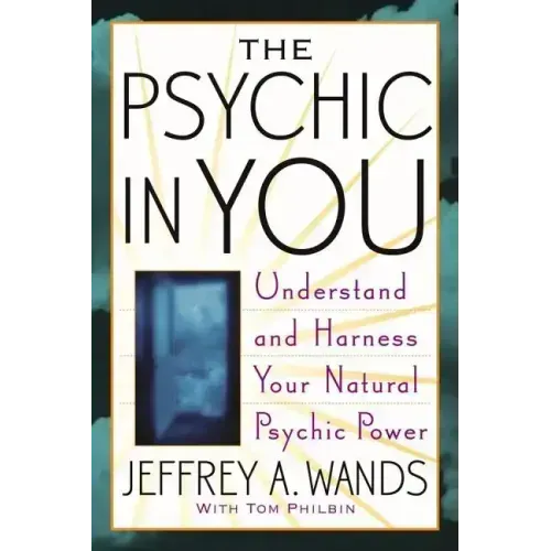 The Psychic in You: Understand and Harness Your Natural Psychic Power - Paperback | Books | Wiccan Center