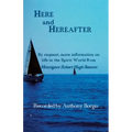 Here and Hereafter: By request, more information on life in the Spirit World from Monsignor Robert Hugh Benson - Paperback | Books | Wiccan Center