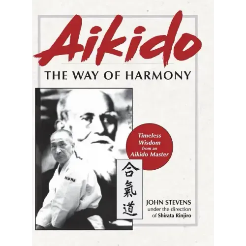 Aikido: The Way of Harmony - Hardcover | Books | Wiccan Center