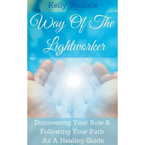 Way Of The Lightworker - Paperback
