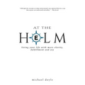 At the Helm: Living Your Life with More Clarity, Fulfillment and Joy - Paperback | Books | Wiccan Center