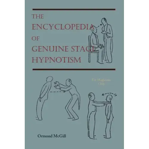 The Encyclopedia of Genuine Stage Hypnotism: For Magicians Only - Paperback | Books | Wiccan Center
