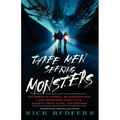 Three Men Seeking Monsters: Six Weeks in Pursuit of Werewolves, Lake Monsters, Giant Cats, Ghostly Devil Dogs, and Ape-Men - Paperback | Books | Wiccan Center