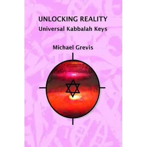 Unlocking Reality: Universal Kabbalah Keys