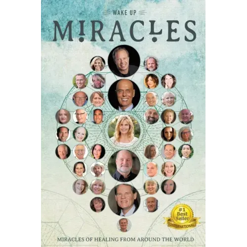 Wakeup: Miracles of Healing From Around the World - Paperback