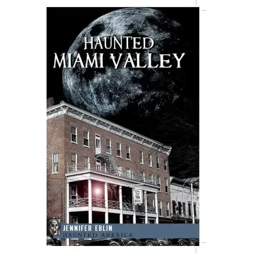Haunted Miami Valley - Paperback | Books | Wiccan Center