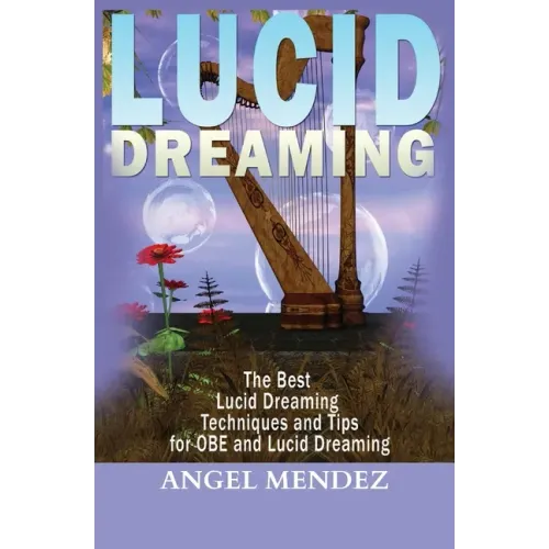 Lucid Dreaming: The Best Lucid Dreaming Techniques and Tips for OBE and Lucid Dreaming - Paperback | Books | Wiccan Center