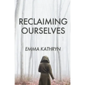 Reclaiming Ourselves - Paperback | Books | Wiccan Center