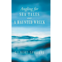 Angling for Sea Tales over a Haunted Wreck - Hardcover | Books | Wiccan Center