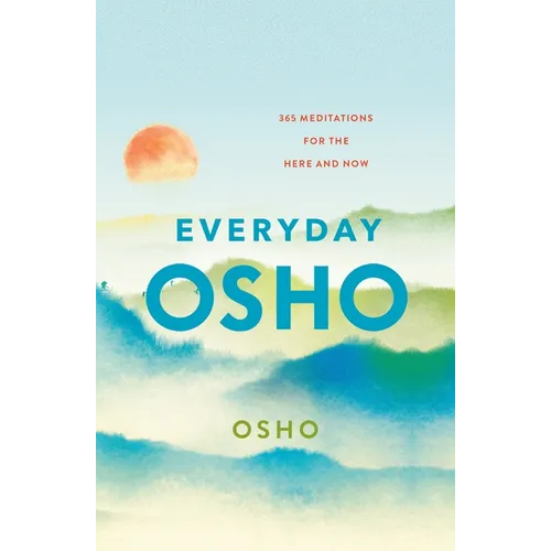 Everyday Osho: 365 Meditations for the Here and Now - Paperback | Books | Wiccan Center